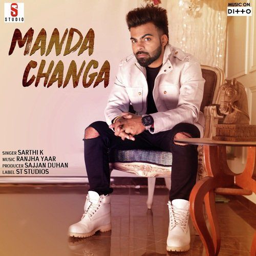 Manda Changa (Busy) Sarthi K Mp3 Song Free Download