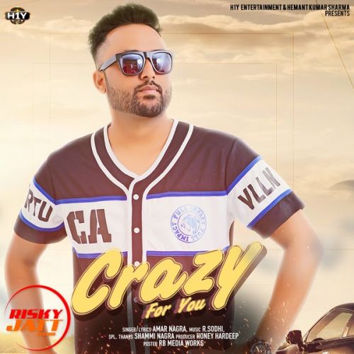 Crazy For You Amar Nagra Mp3 Song Free Download