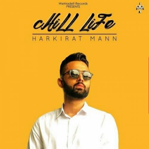 Chill Life Harkirat Maan Mp3 Song Free Download