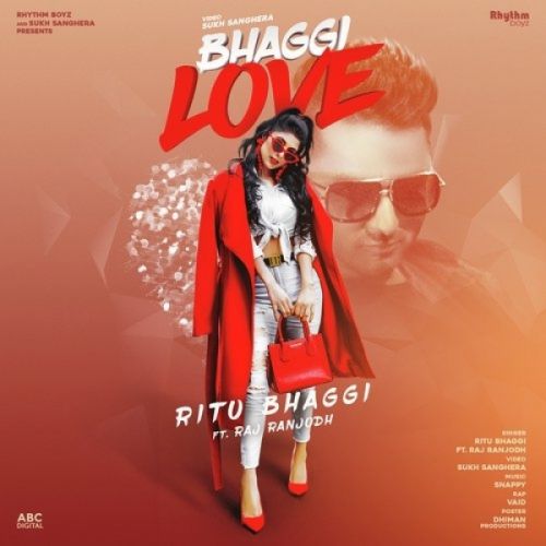 Bhaggi Love Ritu Bhaggi, Raj Ranjodh, Vaid Mp3 Song Free Download