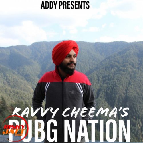 Pubg Nation Ravvy Cheema Mp3 Song Free Download