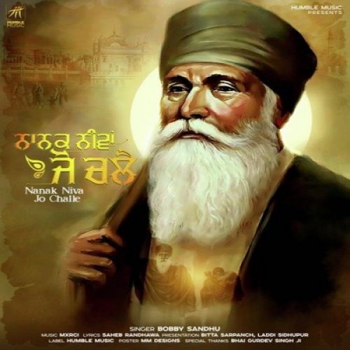 Nanak Niva Jo Challe Bobby Sandhu Mp3 Song Free Download