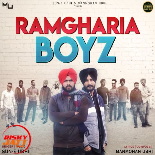 Ramgharia Boyz Sun e Ubhi Mp3 Song Free Download