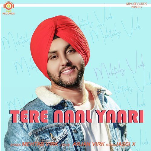 Tere Naal Yaari Mehtab Virk Mp3 Song Free Download