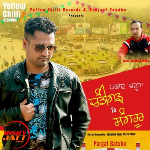 Chandigarh To Sangrur Pargat Batuha Mp3 Song Free Download