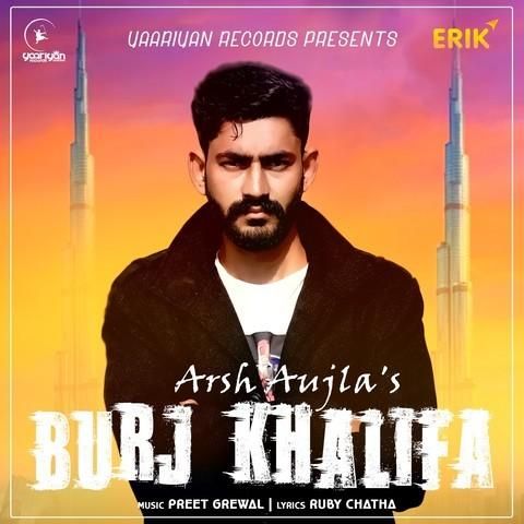 Burj Khalifa Arsh Aujla Mp3 Song Free Download