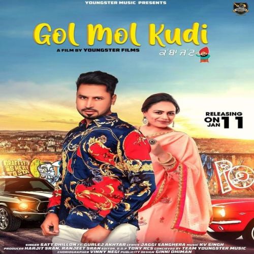 Gol Mol Kudi Satt Dhillon, Gurlez Akhtar Mp3 Song Free Download