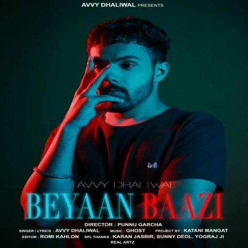 Beyaan Baazi Avvy Dhaliwal Mp3 Song Free Download