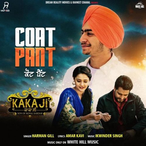 Coat Pant (Kaka Ji) Harman Gill Mp3 Song Free Download