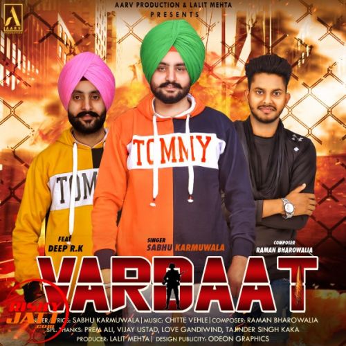 Vardaat Sabhu Karmuwala, Deep R K Mp3 Song Free Download