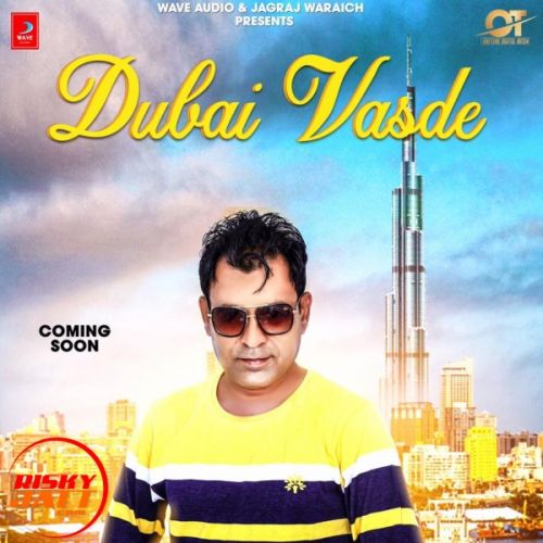 Dubai Vasde Lakha Brar Mp3 Song Free Download