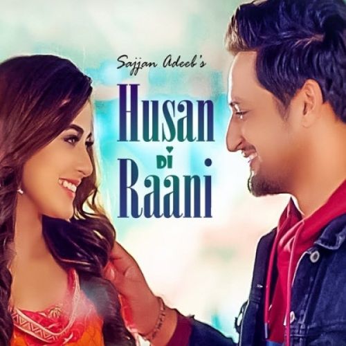 Husan Di Raani Sajjan Adeeb Mp3 Song Free Download