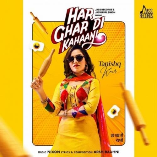 Har Ghar Di Kahaani Tanishq Kaur Mp3 Song Free Download