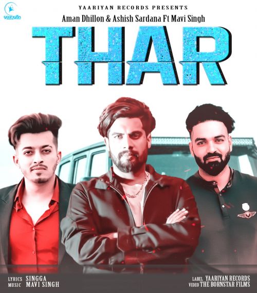 Thar Aman Dhillon, Ashish Sardana, Singga Mp3 Song Free Download