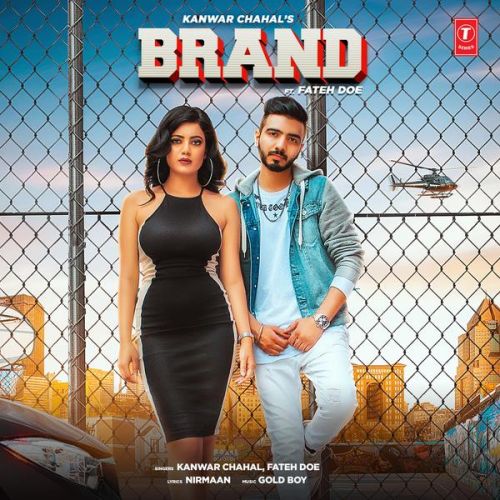 Brand Kanwar Chahal Mp3 Song Free Download