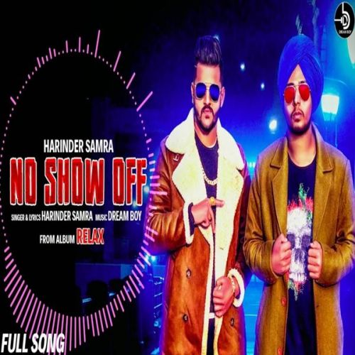 No Show Off (Relax) Harinder Samra Mp3 Song Free Download