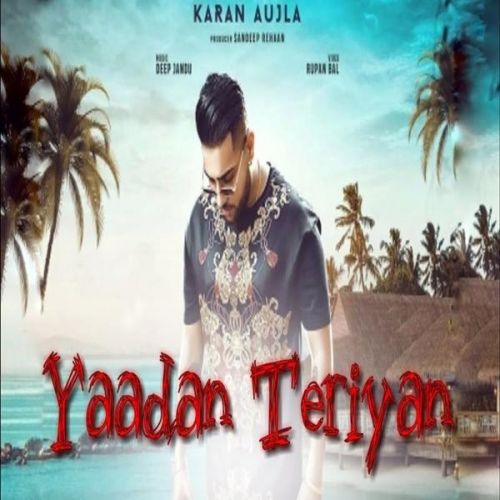 Yaadan Teriyan Karan Aujla Mp3 Song Free Download