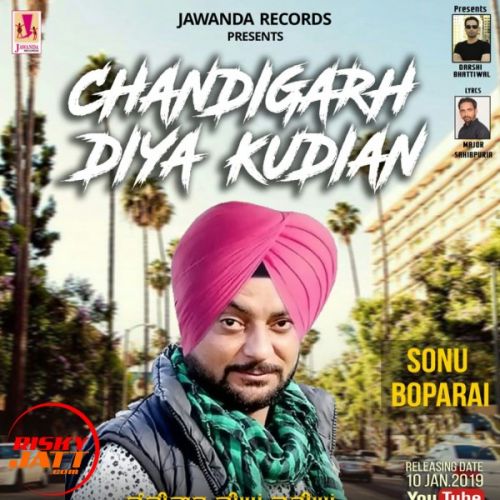 Chandigarh Diya Kudian Sonu Boparai Mp3 Song Free Download