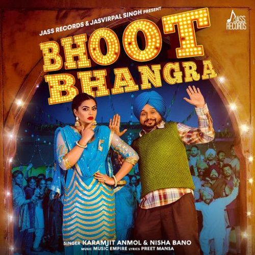 Bhoot Bhangra Karamjit Anmol, Nisha Bano Mp3 Song Free Download
