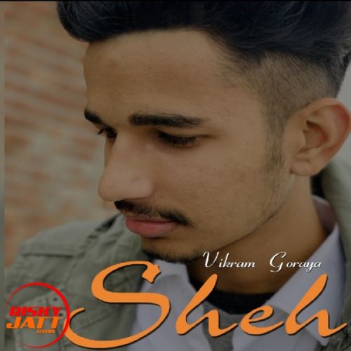 Sheh Vikram Goraya Mp3 Song Free Download