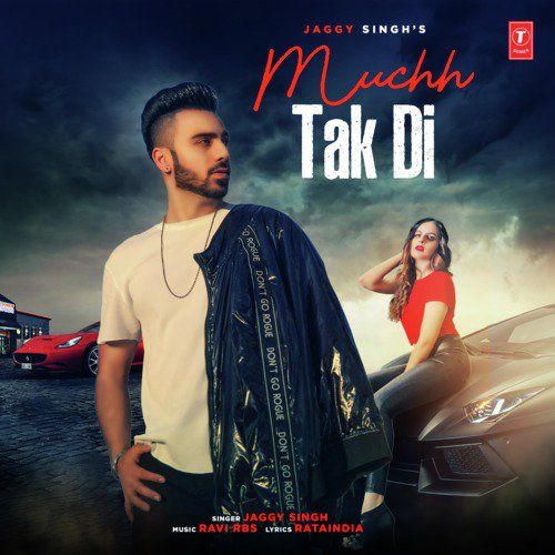 Muchh Tak Di Jaggy Singh Mp3 Song Free Download