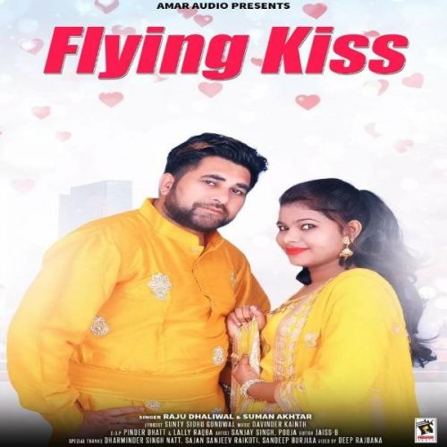 Flying Kiss Suman Akhtar, Raju Dhaliwal Mp3 Song Free Download