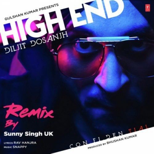 High End (Remix) Diljit Dosanjh, Sunny Singh Uk Mp3 Song Free Download