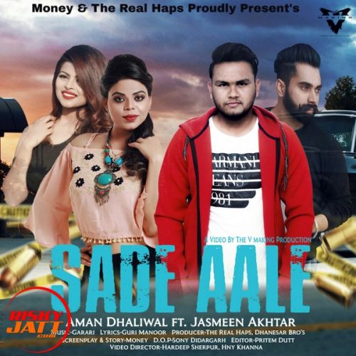 Sade Aale Aman Dhaliwal, Jasmeen Akhtar Mp3 Song Free Download