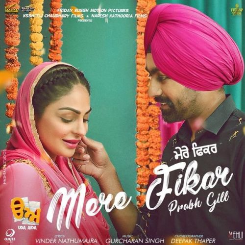 Mere Fikar (Uda Aida) Prabh Gill Mp3 Song Free Download