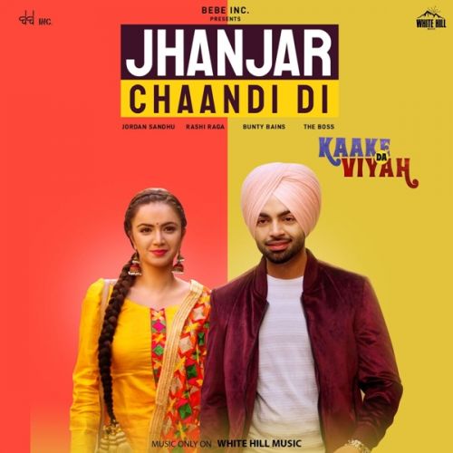 Jhanjar Chaandi Di (Kaake Da Viyah) Jordan Sandhu Mp3 Song Free Download