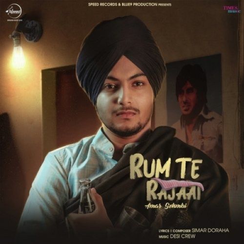 Rum Te Rajaai Amar Sehmbi Mp3 Song Free Download