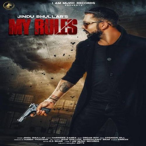 My Rules Jindu Bhullar Mp3 Song Free Download