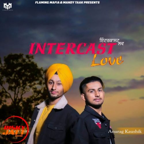 Intercast Love Anurag Kashyap, Diljeet Saini Mp3 Song Free Download
