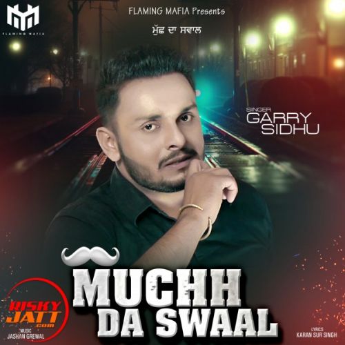 Muchh Da Swaal Garry Sidhu Mp3 Song Free Download