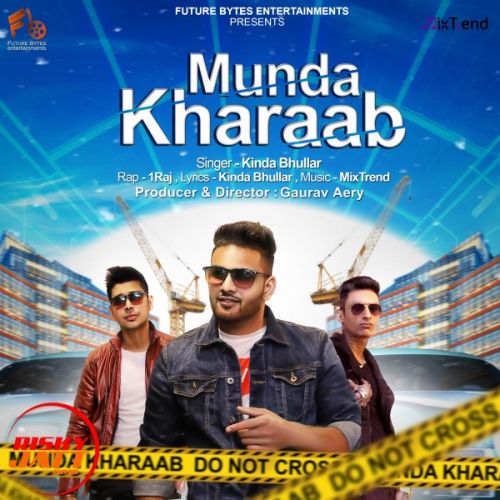 Munda Kharaab Kinda Bhullar, 1Raj Mp3 Song Free Download