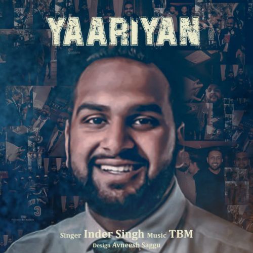 Yaariyan Inder Singh Mp3 Song Free Download