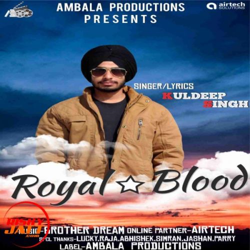 Royal Blood Kuldeep Singh Mp3 Song Free Download