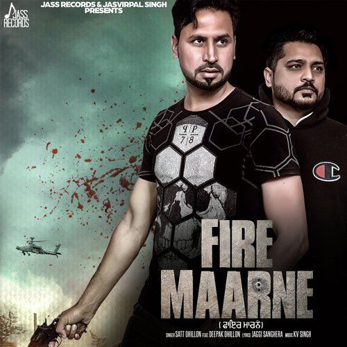 Fire Maarne Satt Dhiilon, Deepak Dhillon Mp3 Song Free Download