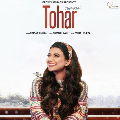 Tohar Nimrat Khaira Mp3 Song Free Download