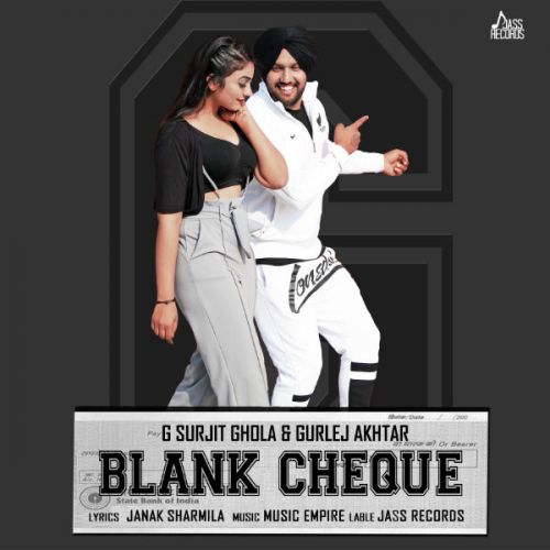 Blank Cheque G Surjit Ghola, Gurlez Akhtar Mp3 Song Free Download