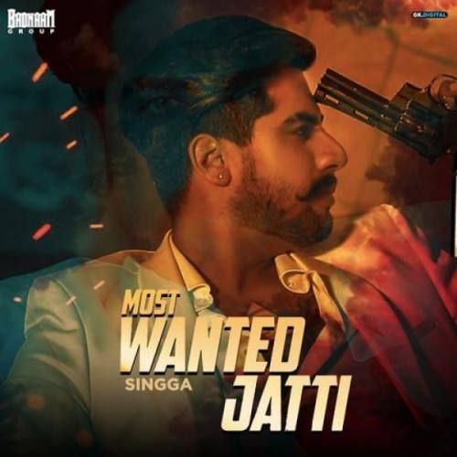 Most Wanted Jatti Singga Mp3 Song Free Download