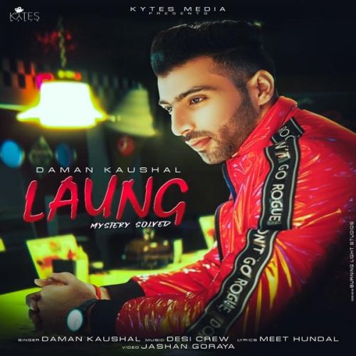 Laung Daman Kaushal Mp3 Song Free Download