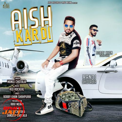 Aish Kardi Manoj Chotalia Mp3 Song Free Download