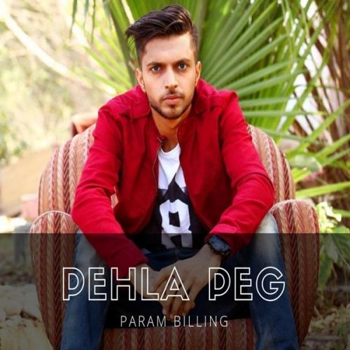 Pehla Peg Param Billing Mp3 Song Free Download