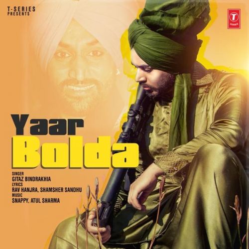 Yaar Bolda Gitaz Bindrakhia Mp3 Song Free Download