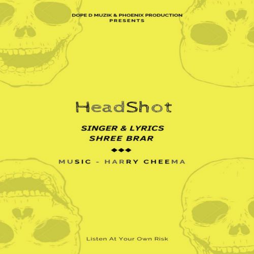 Head Shot Shree Brar Mp3 Song Free Download