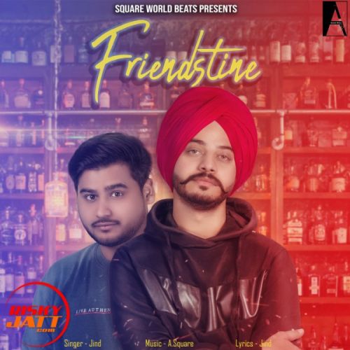 Friendstine Jind Mp3 Song Free Download