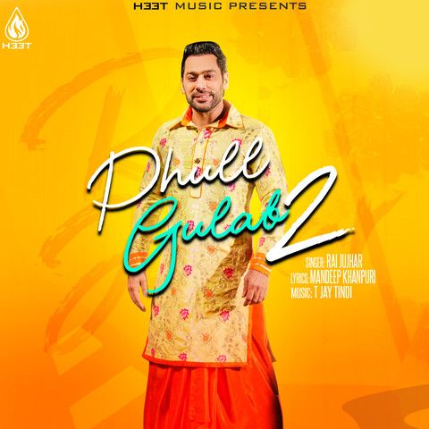 Phull Gulab 2 Rai Jujhar Mp3 Song Free Download