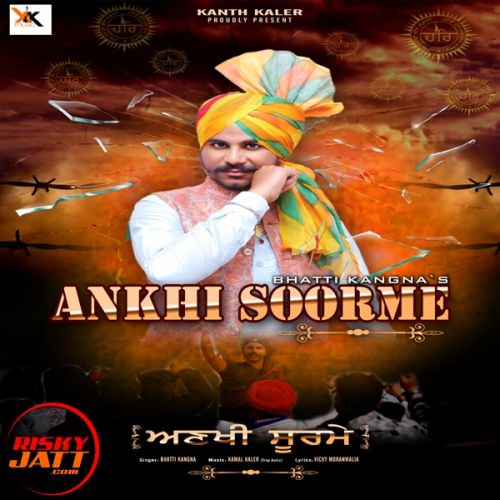 Ankhi Soorme Bhatti Kangna Mp3 Song Free Download