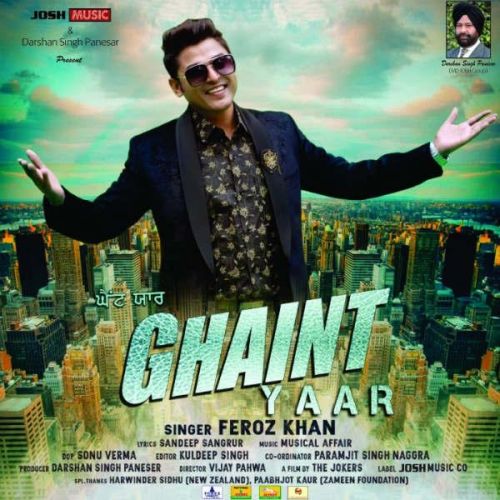 Ghaint Yaar Feroz Khan Mp3 Song Free Download